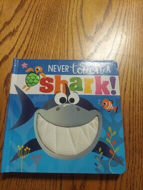 Never Touch a Shark Board Book Silicone Touch and Feel Make Believe Ideas